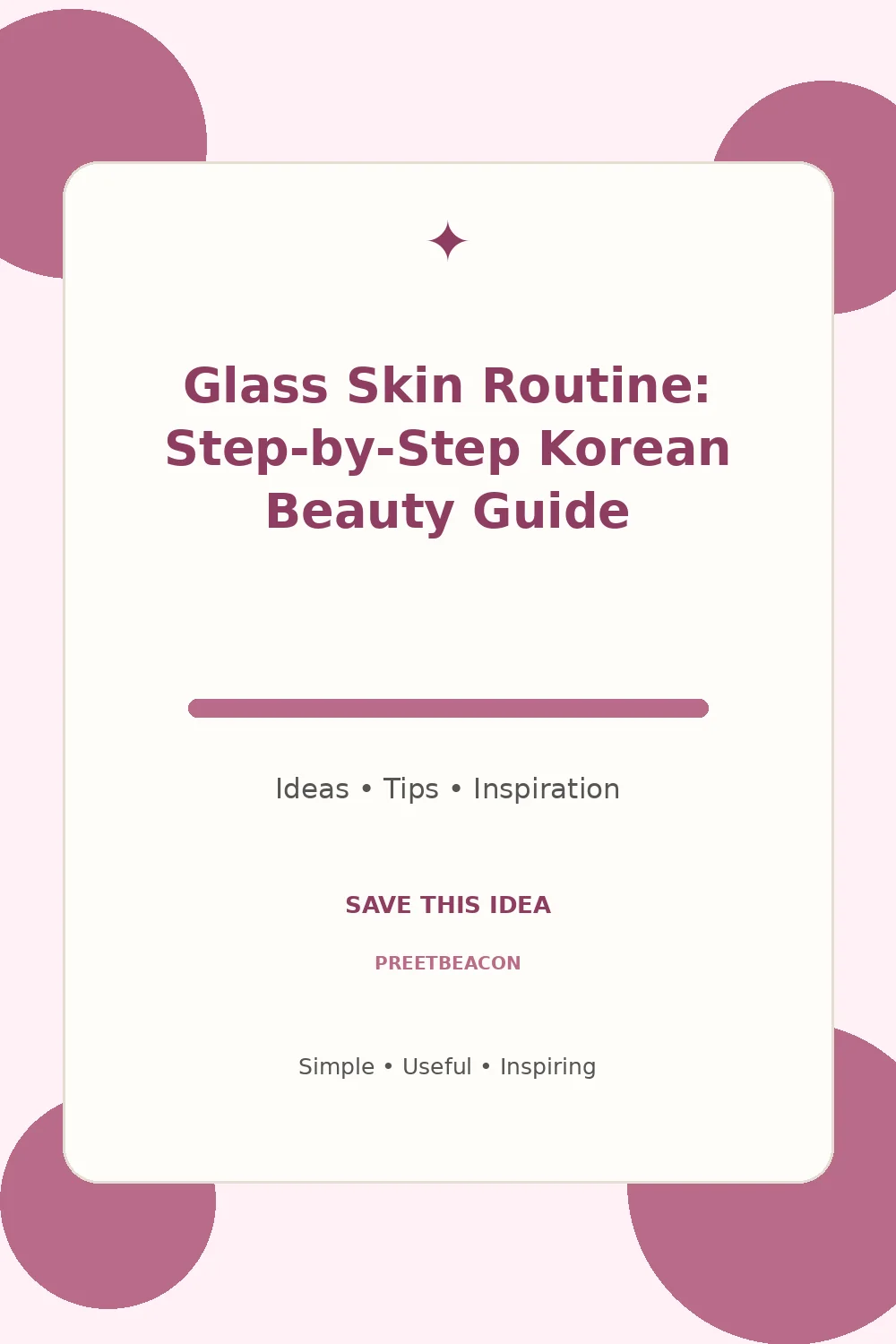Glass Skin Routine: Step-by-Step Korean Beauty Guide