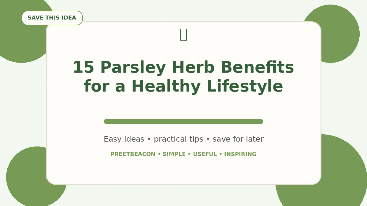 15 Parsley Herb Benefits for a Healthy Lifestyle
