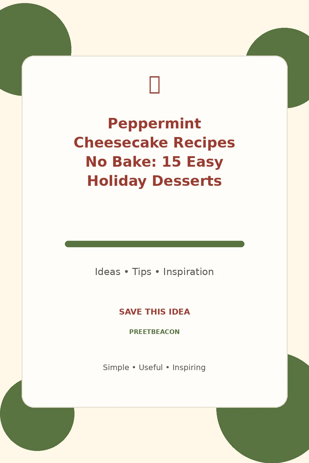 Peppermint Cheesecake Recipes No Bake: 15 Easy Holiday Desserts