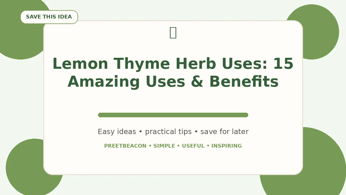 Lemon Thyme Herb Uses: 15 Amazing Uses & Benefits
