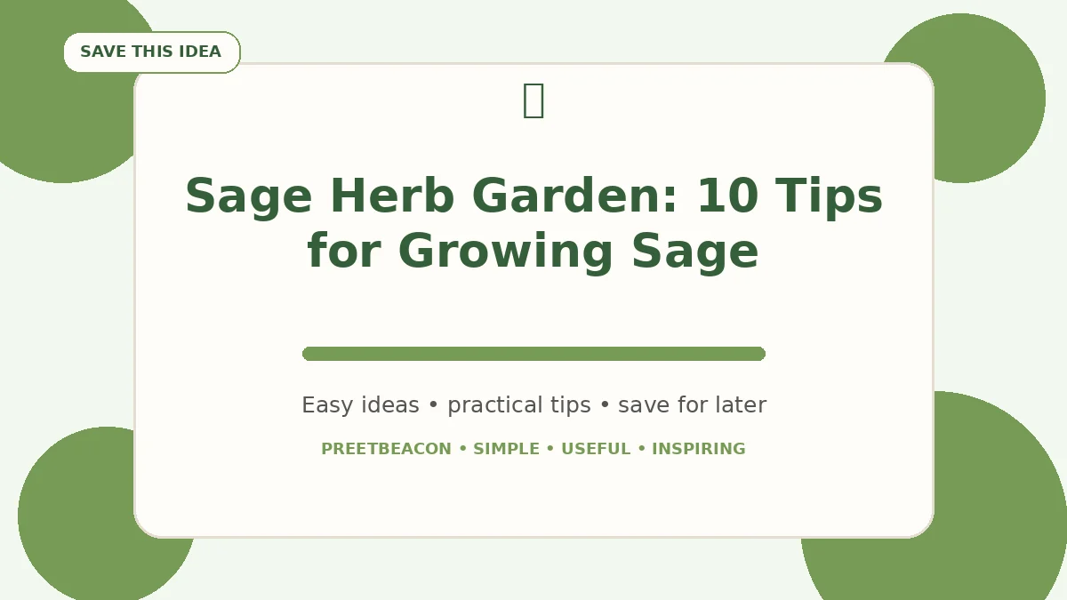 Sage Herb Garden: 10 Tips for Growing Sage